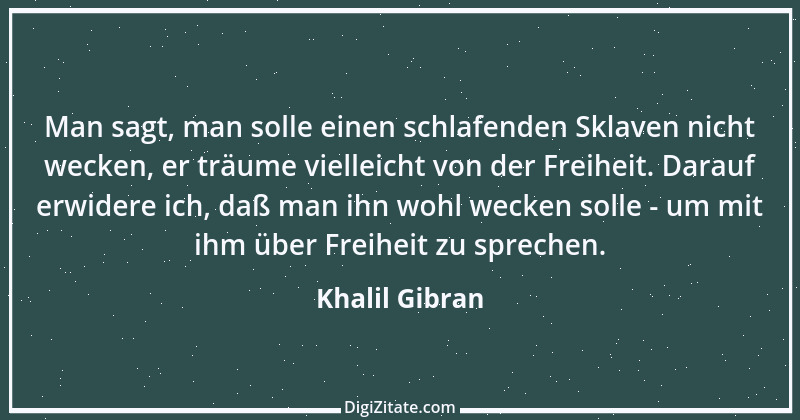 Zitat von Khalil Gibran 108