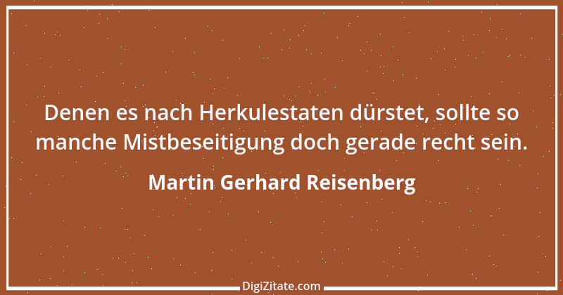 Zitat von Martin Gerhard Reisenberg 2253