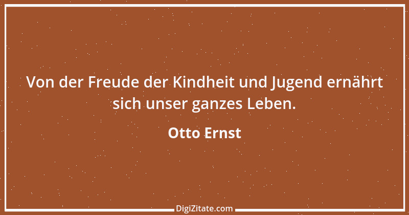 Zitat von Otto Ernst 9