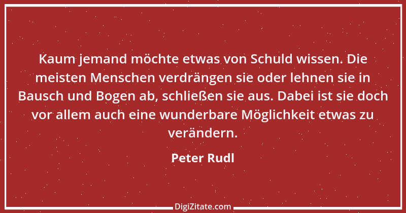 Zitat von Peter Rudl 1212