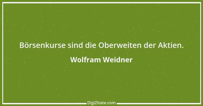 Zitat von Wolfram Weidner 96