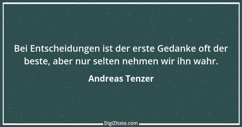 Zitat von Andreas Tenzer 282