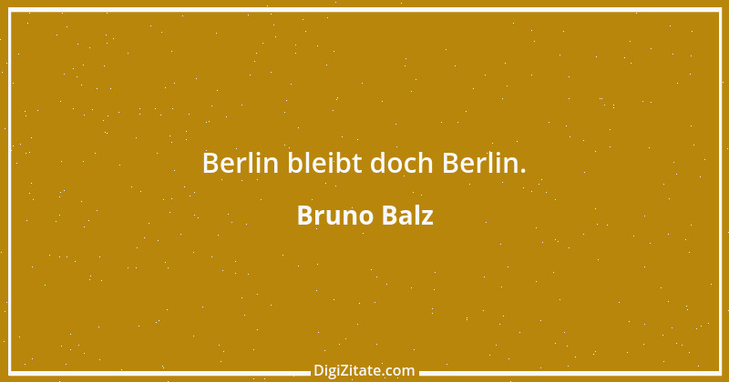 Zitat von Bruno Balz 11