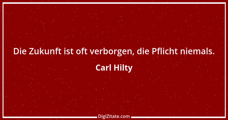 Zitat von Carl Hilty 121