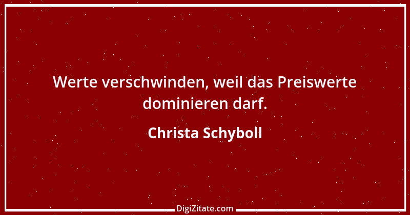 Zitat von Christa Schyboll 189