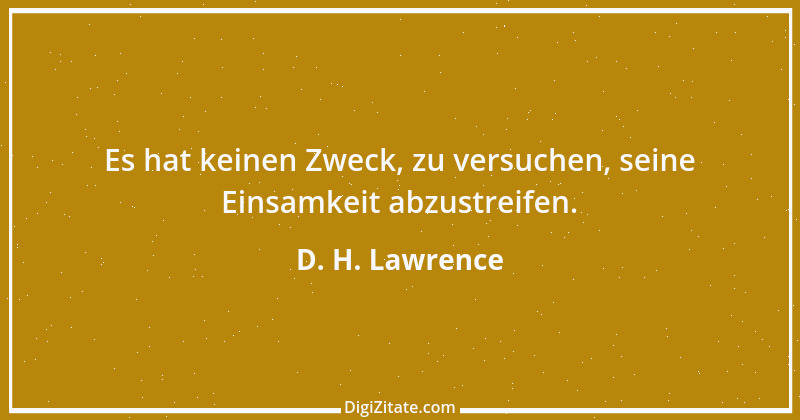 Zitat von D. H. Lawrence 52