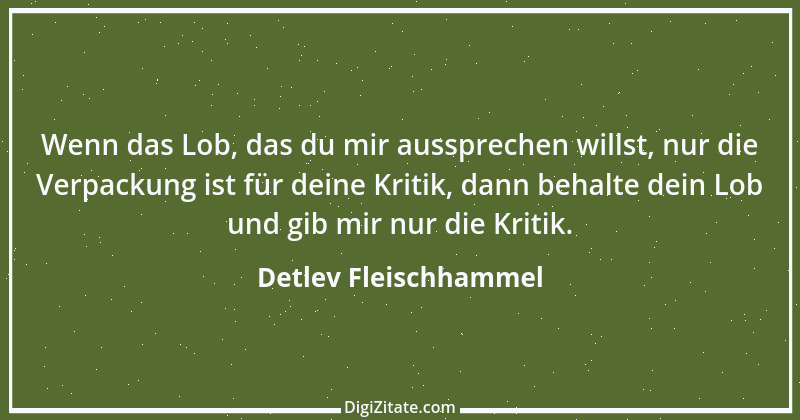 Zitat von Detlev Fleischhammel 80