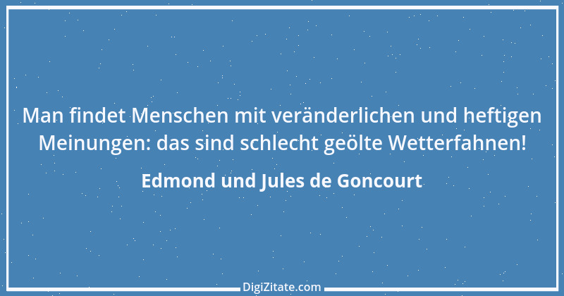 Zitat von Edmond und Jules de Goncourt 30