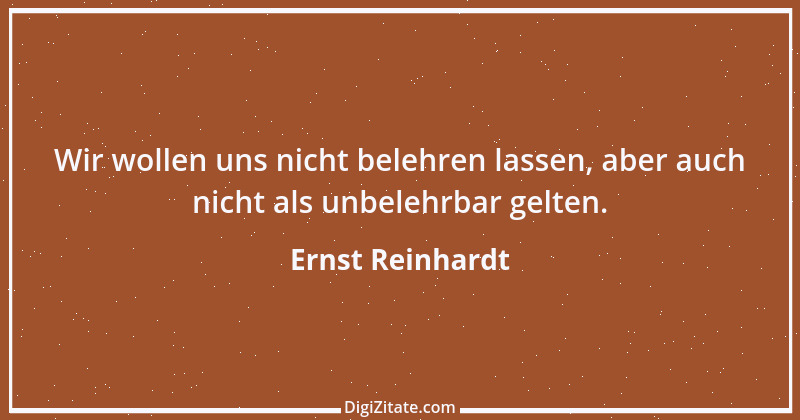 Zitat von Ernst Reinhardt 180