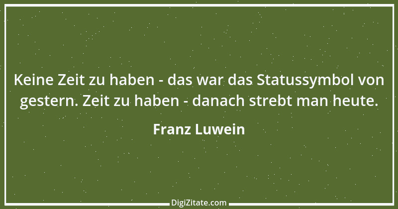 Zitat von Franz Luwein 3