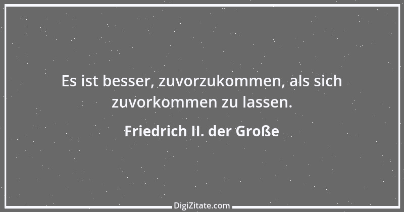 Zitat von Friedrich II. der Große 91