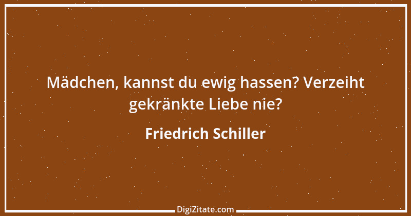 Zitat von Friedrich Schiller 456