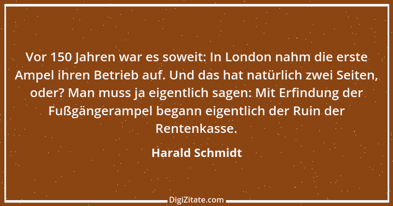 Zitat von Harald Schmidt 257