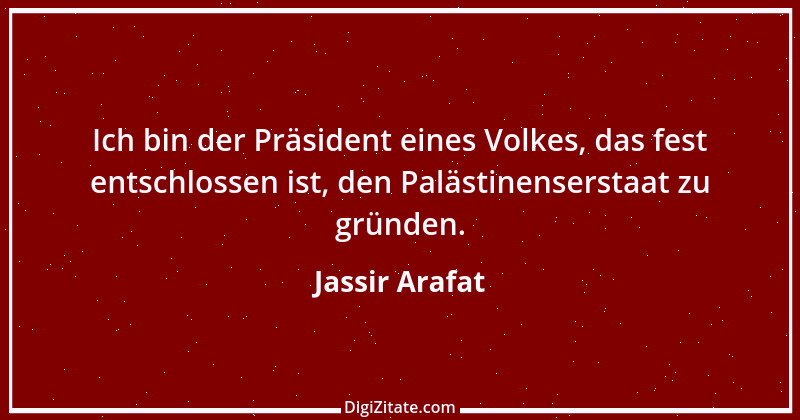 Zitat von Jassir Arafat 2