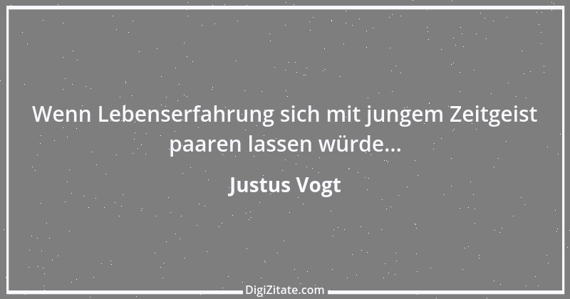 Zitat von Justus Vogt 81