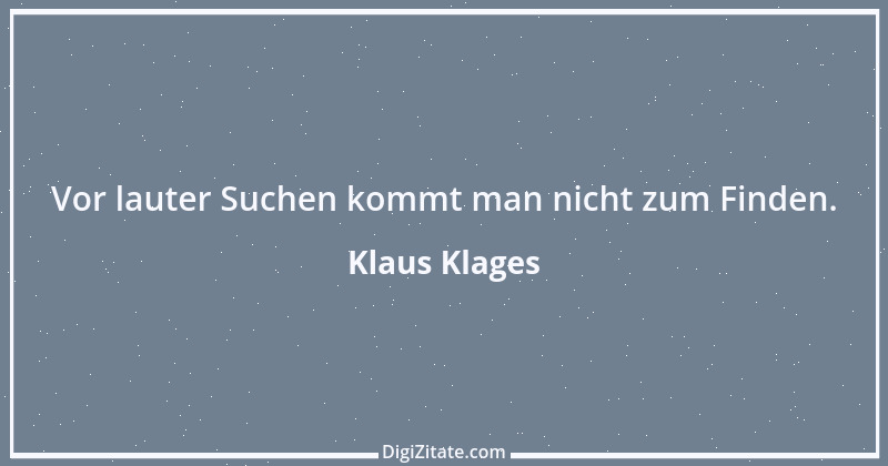 Zitat von Klaus Klages 191