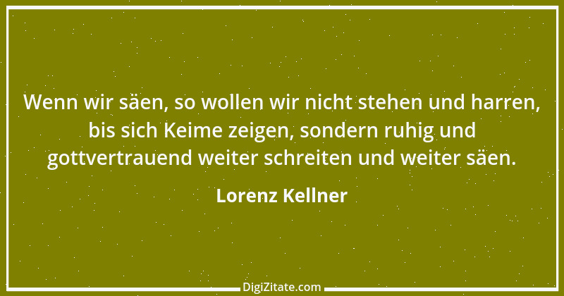 Zitat von Lorenz Kellner 5