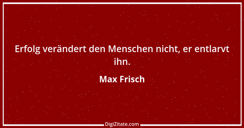 Zitat von Max Frisch 2