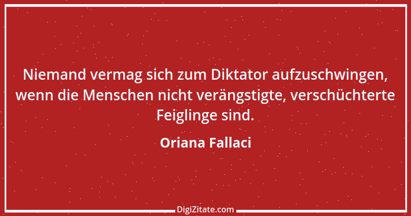 Zitat von Oriana Fallaci 2