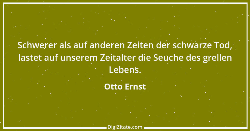 Zitat von Otto Ernst 10