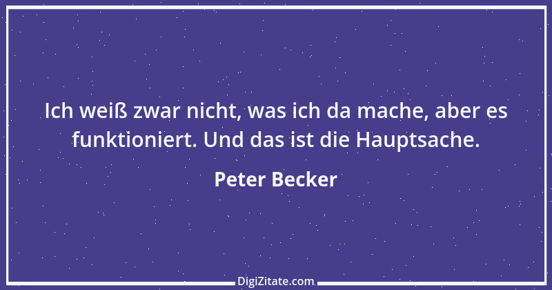 Zitat von Peter Becker 6