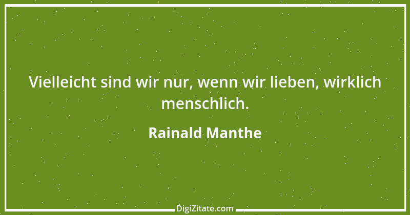 Zitat von Rainald Manthe 5