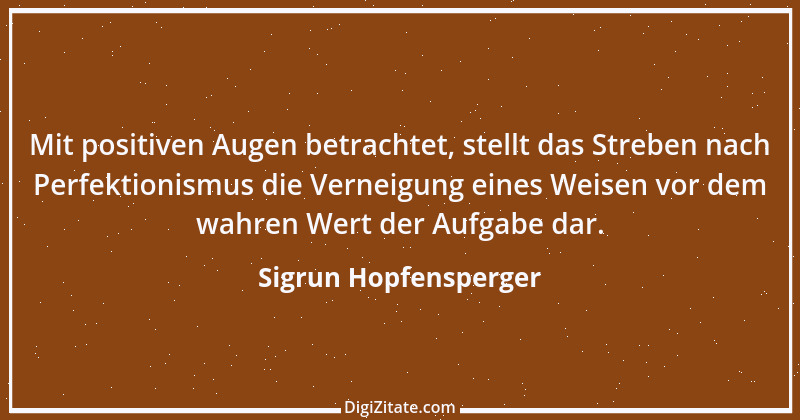 Zitat von Sigrun Hopfensperger 107