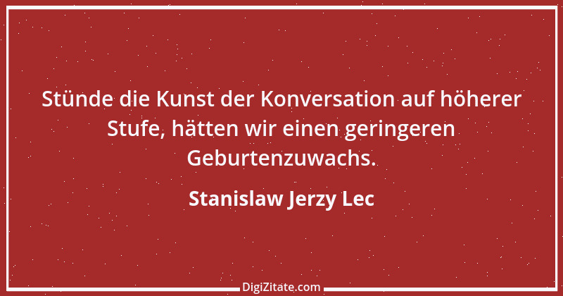 Zitat von Stanislaw Jerzy Lec 272