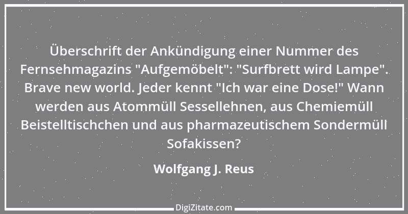 Zitat von Wolfgang J. Reus 779