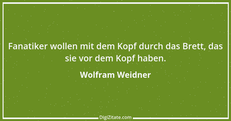 Zitat von Wolfram Weidner 97