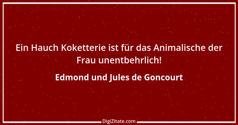 Zitat von Edmond und Jules de Goncourt 31