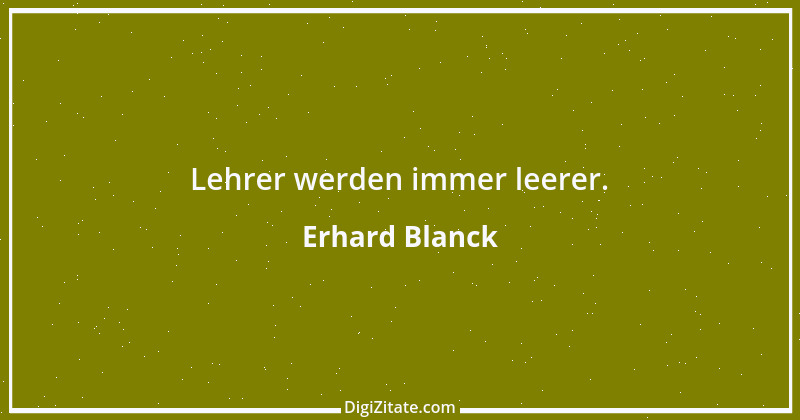 Zitat von Erhard Blanck 1495