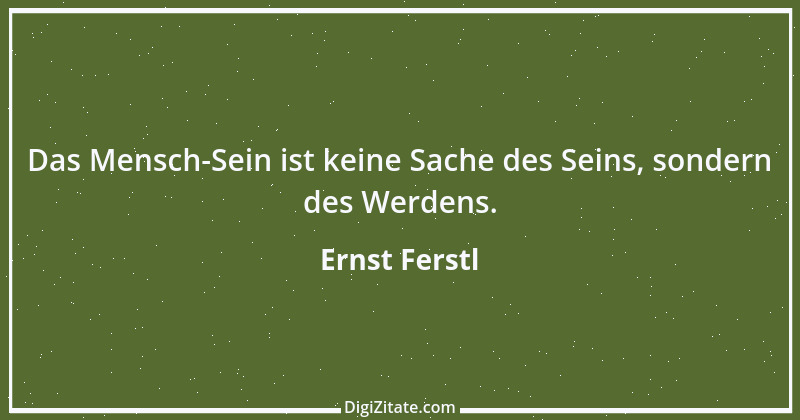 Zitat von Ernst Ferstl 1381