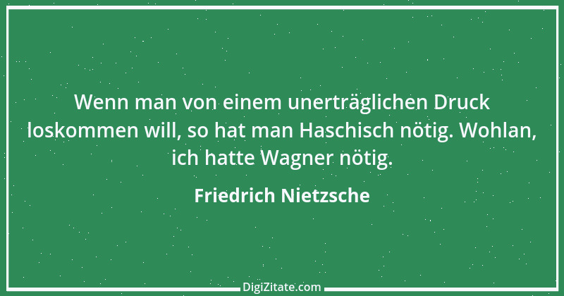 Zitat von Friedrich Nietzsche 877