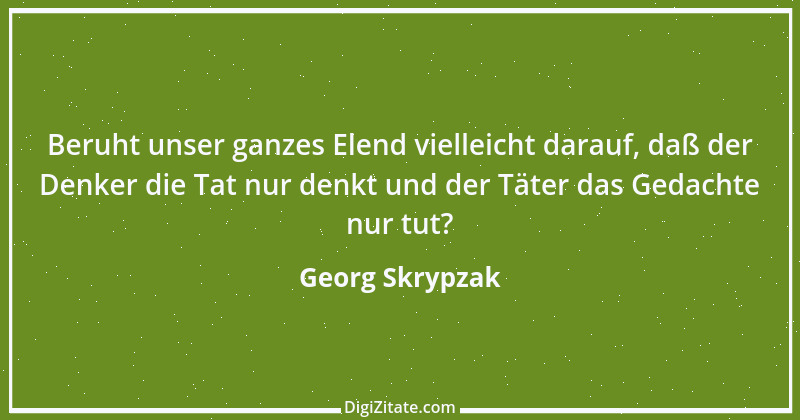 Zitat von Georg Skrypzak 74