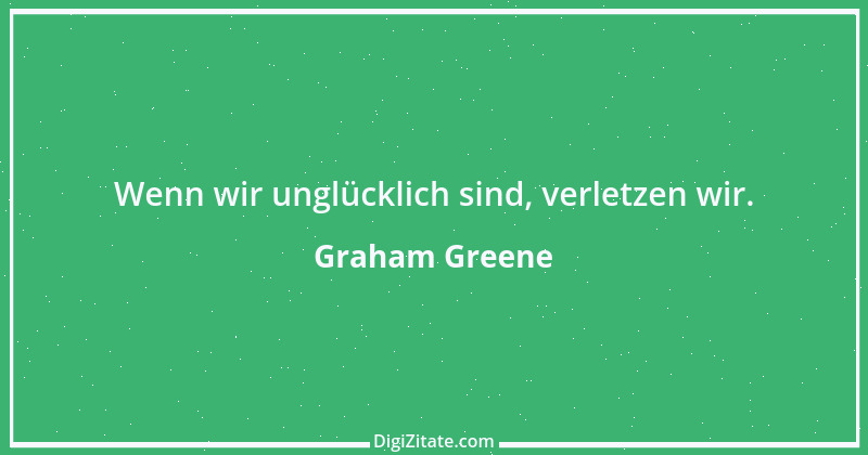 Zitat von Graham Greene 16