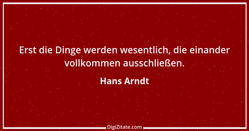 Zitat von Hans Arndt 60