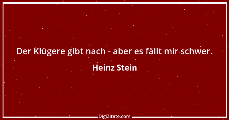 Zitat von Heinz Stein 19