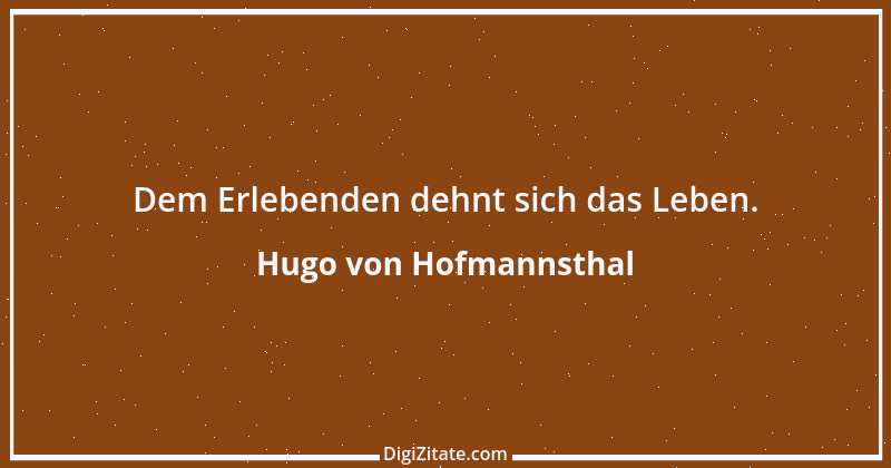 Zitat von Hugo von Hofmannsthal 79