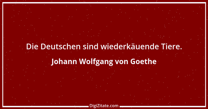 Zitat von Johann Wolfgang von Goethe 1940