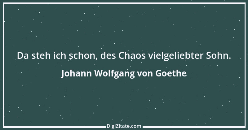 Zitat von Johann Wolfgang von Goethe 940