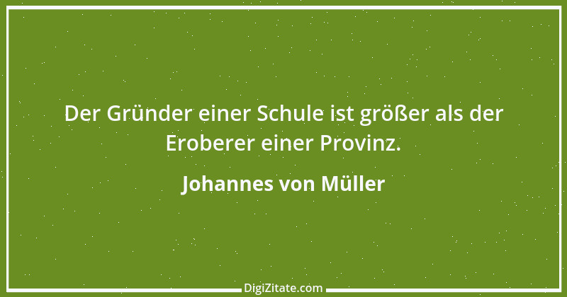 Zitat von Johannes von Müller 1