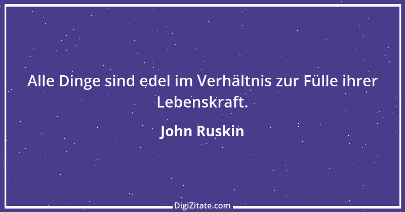 Zitat von John Ruskin 65