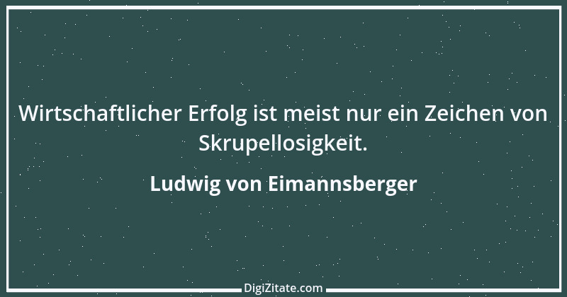 Zitat von Ludwig von Eimannsberger 4