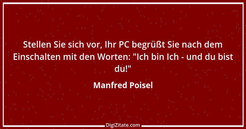 Zitat von Manfred Poisel 27