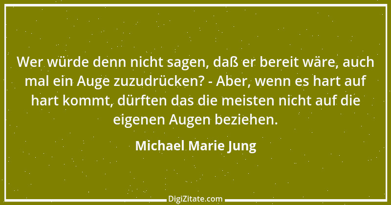 Zitat von Michael Marie Jung 507