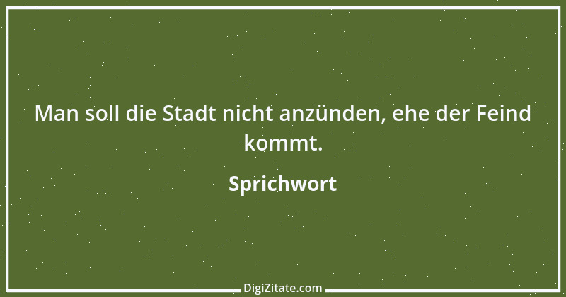 Zitat von Sprichwort 4932