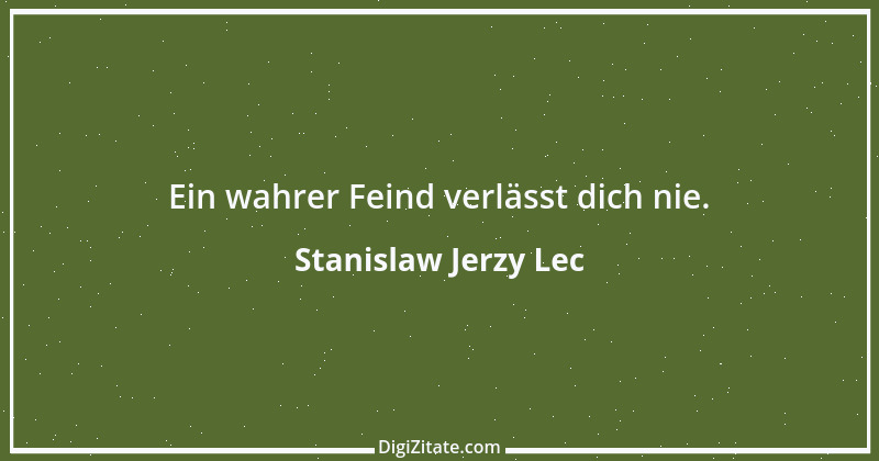 Zitat von Stanislaw Jerzy Lec 273