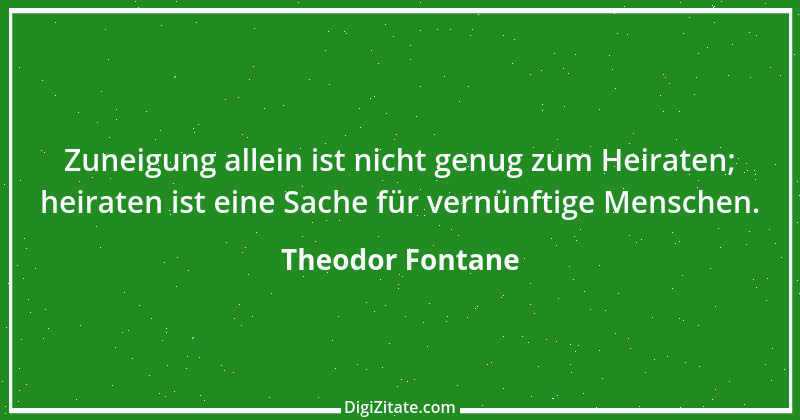 Zitat von Theodor Fontane 202