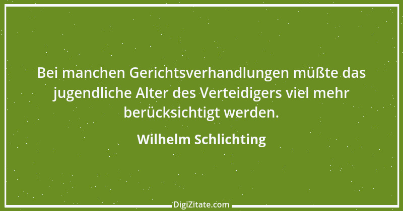 Zitat von Wilhelm Schlichting 22